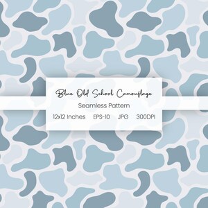 May include: Seamless pattern featuring a blue camouflage design with irregular shapes in varying shades of blue on a light gray background. The text "Blue Old School Camouflage" is displayed on a white banner. The pattern is 12x12 inches.