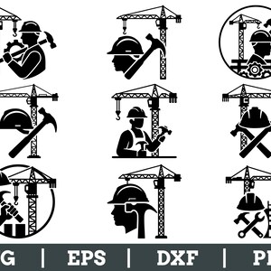 May include: A collection of nine black and white construction-themed vector graphics. Each graphic features a construction worker, hard hat, hammer, crane, and other tools. The bottom of the image displays file type abbreviations: SVG, EPS, DXF, and PNG.