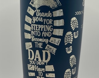 Laser Engraved Father's Day Yeti Tumbler: Stepped Up Dad Gift