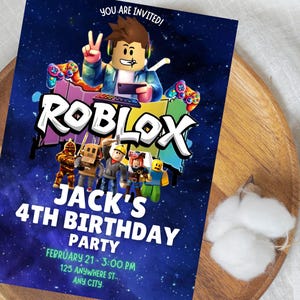 May include: A blue invitation for Jack's 4th birthday party, featuring the Roblox logo and characters. The invitation includes the text "You are Invited!" and party details: February 21, 3:00 PM, 125 Anywhere St., Any City.