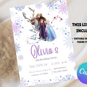 May include: A birthday party invitation featuring characters from the movie Frozen, including Elsa, Anna, Kristoff, Sven, and Olaf. The invitation is decorated with snowflakes and includes the text "Olivia's 5th Birthday Party". The listing includes an editable invitation and thank you card.