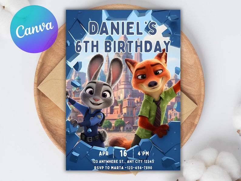May include: A birthday invitation featuring the characters Judy Hopps and Nick Wilde from Zootopia. The invitation has a blue background with the text "DANIEL'S 6TH BIRTHDAY". The date is April 16th at 4 PM. The invitation also includes an address and RSVP information.