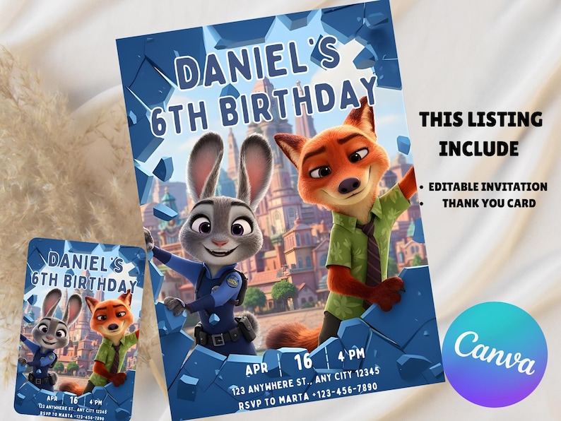 May include: A birthday invitation featuring the characters Judy Hopps and Nick Wilde from Zootopia. The invitation reads "DANIEL'S 6TH BIRTHDAY" with event details. Includes an editable invitation and thank you card.