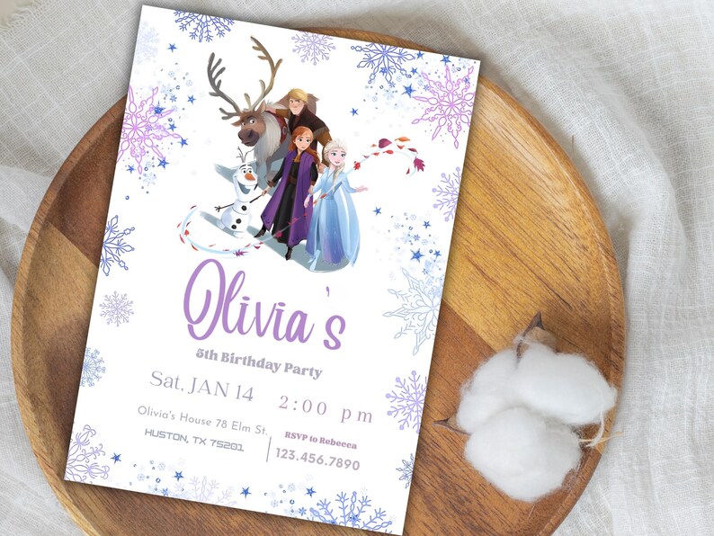 May include: A birthday party invitation featuring characters from the movie Frozen, with the name "Olivia's" in a cursive font. The invitation includes the date, time, and location of the party, along with a phone number for RSVP.