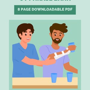 Pode incluir: Um PDF para download de 8 páginas intitulado SNF OT PHRASE BANK. O gráfico mostra um profissional de saúde com uniforme azul ajudando um paciente com um gesso branco no braço que segura um copo azul. Dois copos extras estão na mesa.