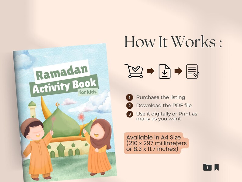 May include: A watercolor-style cover of a "Ramadan Activity Book for kids" with illustrations of children and a mosque. The text "How It Works" is displayed with icons and instructions. Available in A4 size (8.3 x 11.7 inches).