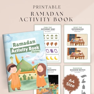 May include: A printable Ramadan Activity Book for kids. The cover features illustrations of children and a mosque. Inside are activity pages with games like "Find the Different One" and "Spot the Differences". The book is A4 size.