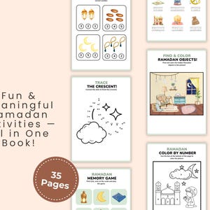 May include: A collection of Ramadan-themed activity pages. The pages include counting, tracing, coloring, and memory games. The book cover features the text "Fun & Meaningful Ramadan Activities - All in One Book!" and "35 Pages."