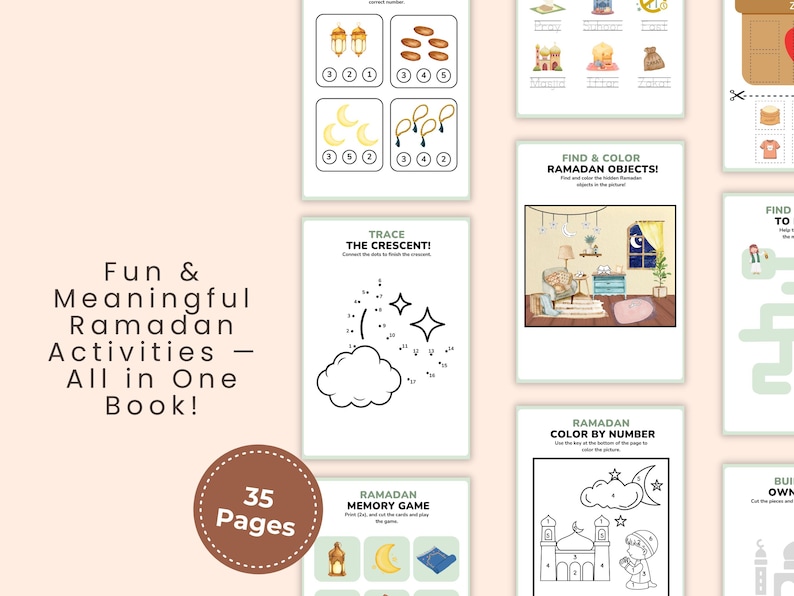 May include: A collection of Ramadan-themed activity pages. The pages include counting, tracing, coloring, and memory games. The book cover features the text "Fun & Meaningful Ramadan Activities - All in One Book!" and "35 Pages."