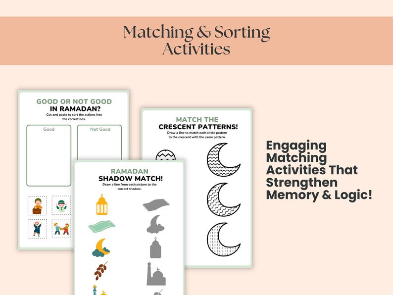 May include: Educational matching and sorting activities for Ramadan. The image shows three activity sheets with text: "Good or Not Good in Ramadan?", "Match the Crescent Patterns!", and "Ramadan Shadow Match!" The text "Engaging Matching Activities That Strengthen Memory & Logic!" is also visible.