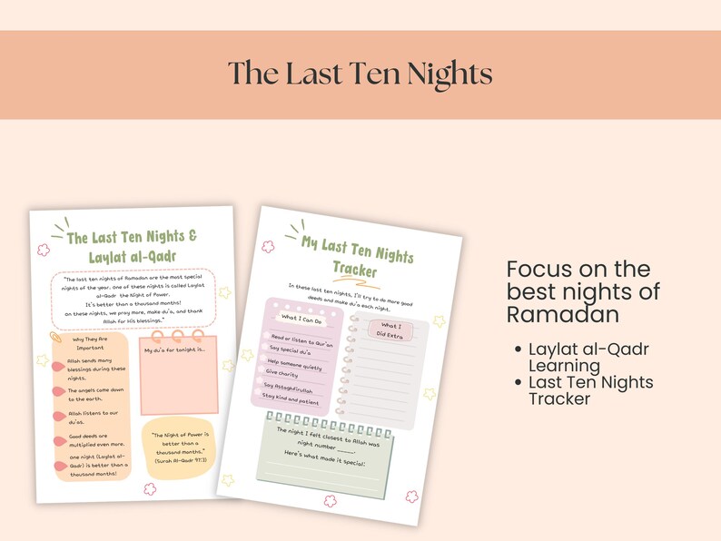 May include: Two printable pages with the text "The Last Ten Nights & Laylat al-Qadr" and "My Last Ten Nights Tracker". The pages are light pink and green with star and flower illustrations. The text "Focus on the best nights of Ramadan" is also visible.