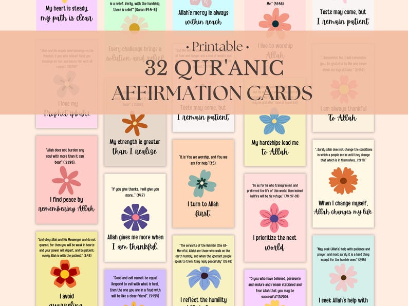 K&ouml;nnte beinhalten: Ein druckbares Set mit 32 Koran-Affirmationskarten. Jede Karte zeigt ein Blumendesign und eine positive Affirmation auf Englisch. Die Karten sind in verschiedenen Pastellfarben gehalten, mit Text in einer klaren, lesbaren Schrift.