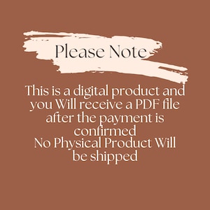 K&ouml;nnte beinhalten: Hinweis auf ein digitales Produkt auf braunem Hintergrund mit dem Text "Please Note". Der Text besagt, dass eine PDF-Datei nach Zahlungsbest&auml;tigung empfangen wird und kein physisches Produkt versendet wird.