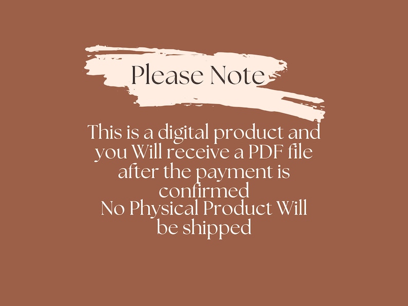 K&ouml;nnte beinhalten: Hinweis auf ein digitales Produkt auf braunem Hintergrund mit dem Text "Please Note". Der Text besagt, dass eine PDF-Datei nach Zahlungsbest&auml;tigung empfangen wird und kein physisches Produkt versendet wird.