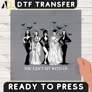 You Can’t Sit With Us Halloween DTF Transfer, Boo Boo Woman Iron-On Decal, Halloween Witch Heat Transfer, Bad Girls Design