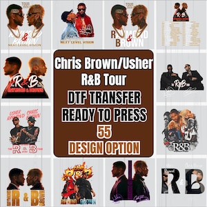 May include: A collection of DTF transfer designs featuring Chris Brown and Usher. The designs include images of the artists, tour logos, and text that reads "R&B Tour", "Ready to Press", and "55 Design Option".