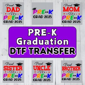 Pre-K Graduation DTF Transfer, Custom 2025 Kindergarten Family Iron-On Decal, Kindergarten Graduation DTF Print, Proud Family Graduate 2025