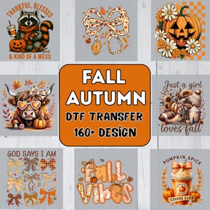 May include: A collection of eight fall-themed DTF transfer designs featuring a raccoon, a stethoscope bow, a jack-o'-lantern, a highland cow, a cowboy boot, assorted bows, the text Fall Vibes, and a pumpkin spice coffee cup graphic.