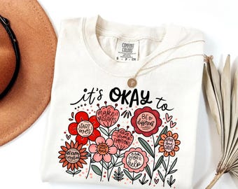 Comfort Colors® It's Okay To Mental Health Shirt, Mental Health Awareness Shirt, Floral Mental Health Shirt, Overthinking Shirt, Be Kind Tee