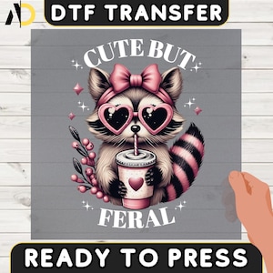 Cute But Feral DTF Transfer, Funny Raccoon Heat Press, Retro Feral Design, Creepy Cute Raccoon Iron-On Decal, Gift for Kids