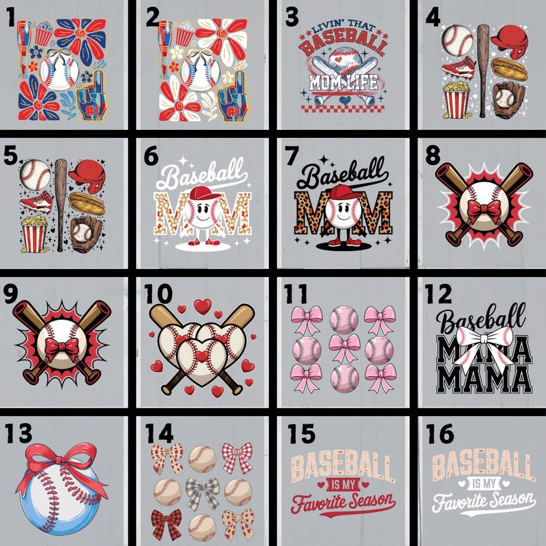 May include: A collage of 16 different designs featuring baseball-themed graphics. The designs include baseballs, bats, bows, hearts, and text such as "Baseball Mom Life" and "Baseball is my favorite season".