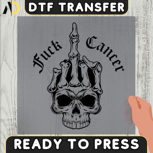 F*ck Cancer Skeleton Middle Finger DTF Iron-On Transfer
