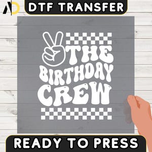 The Birthday Crew DTF Transfer, Birthday Group Iron-On Decal, Birthday Squad Heat Transfer, Kids Birthday Design Gift, Retro Birthday Decal