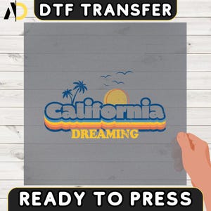 California Dreaming DTF Transfer, Retro California Heat Transfer, California Travel Design, California Lover Gift, California State DTF