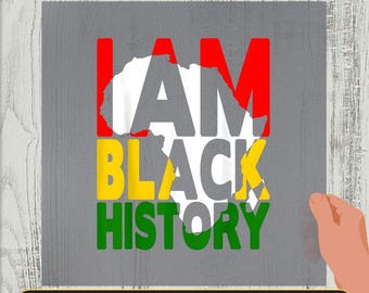 I Am Black History DTF Transfer, Juneteenth Iron-On Decal, Black History Month, Black Pride Heat Press, African American Ready to Press