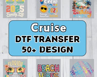 50+ Cruise Trip DTF Transfer, Aw Ship It&#39;s a Family Trip Iron-On Decal, Girls Trip 2025 Heat Press, Birthday Cruise Crew DTF Print