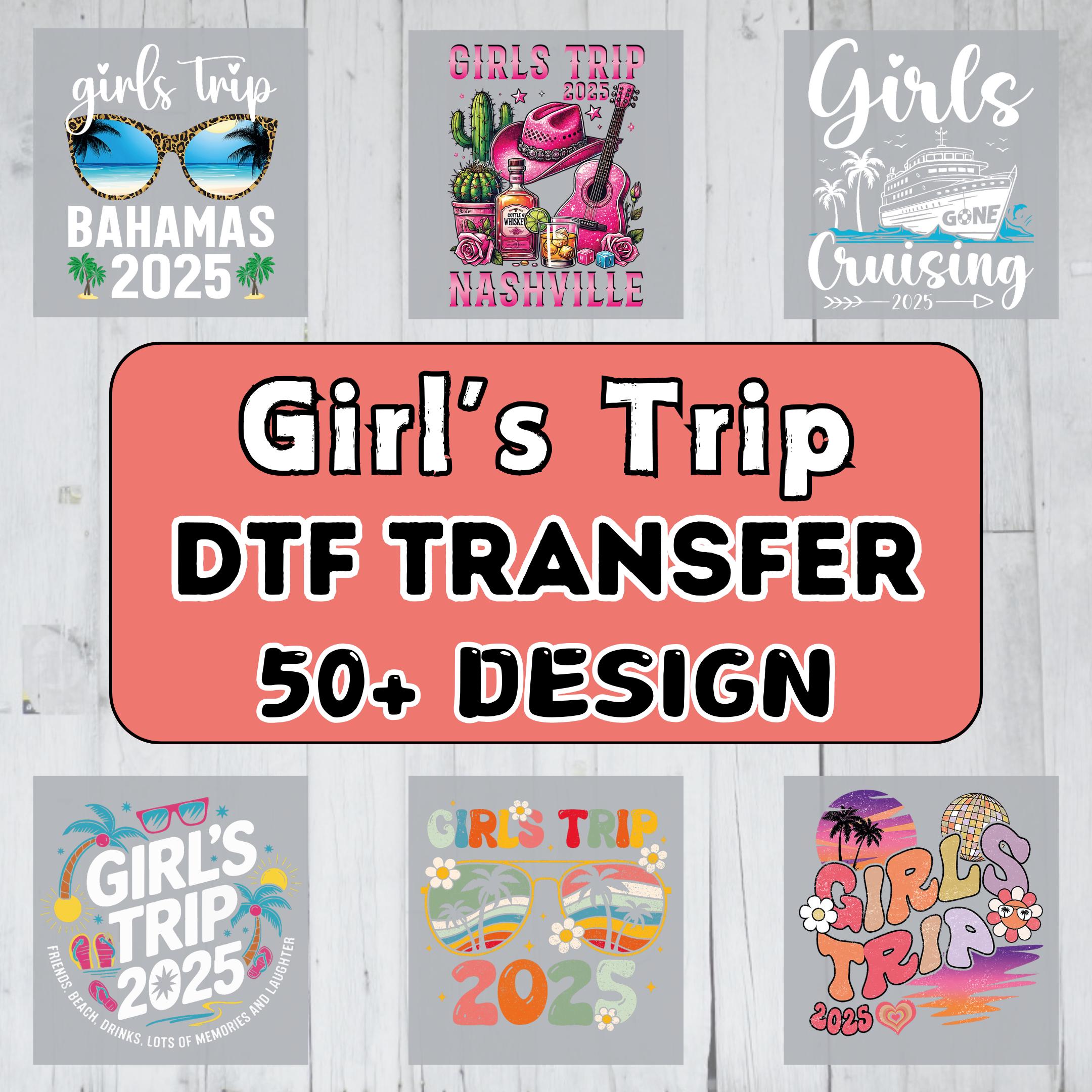 50+ Girls Trip DTF Transfer, Girls Weekend Design, Summer Vacation Iron-On Decal, Personalized Girl Vacation DTF Print, Girl Gang Group Gift