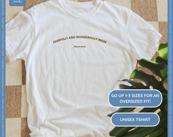 Psalm 139:14 Christian T-Shirt, Fearfully and Wonderfully Made