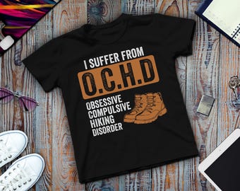 Camiseta clásica unisex: divertida para senderismo. Trastorno obsesivo-compulsivo (TOC), trastorno obsesivo-compulsivo de senderismo.