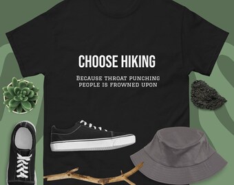 Uniseks klassiek grappig wandel-T-shirt - kies voor wandelen omdat keelstoten wordt afgekeurd