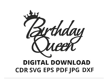Topper birthday svg, happy birthday my queen svg, birthday quen digital/ Cake Topper SVG,topper svg/Cake cupcake topper SVG, queen