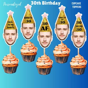 Custom Face 30th Birthday Cupcake Toppers (Digital Download)