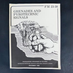 Vintage Army Military Manual Genades and Pyrotechnic Signals Army #FM 23-30 December 1988