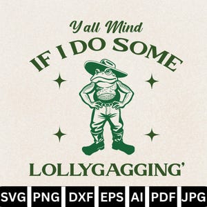 Ontwerp grappige kikker: lollygaggin&#39;: land quote clipart (svg, png, pdf)