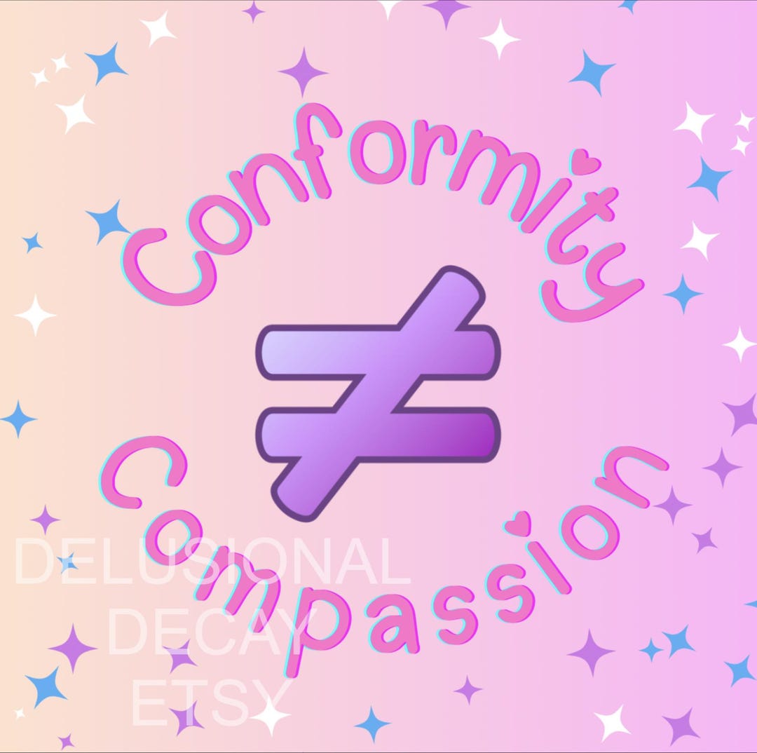 Conformity Does Not Equal Compassion Sticker - Etsy