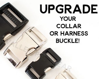METAL buckle - Collar or Harness UPGRADE - add a metal buckle to your dog collar or harness