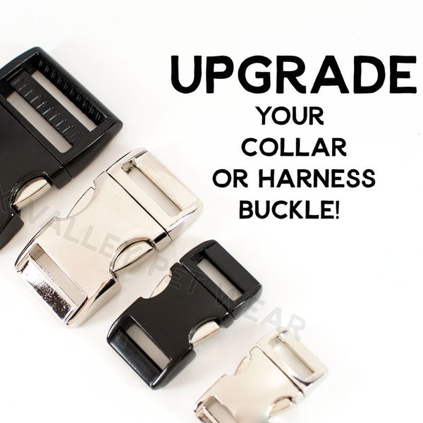 METAL buckle - Collar or Harness UPGRADE - add a metal buckle to your dog collar or harness