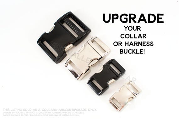 METAL buckle - Collar or Harness UPGRADE - add a metal buckle to your dog collar or harness