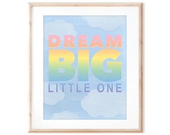 Dream Big Little One - Printable Art from Original Hand Painted Designs - Instant Digital Download - DIY Wall Art Print