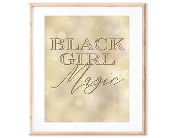 Black Girl Magic Print - Printable Art - Sparkly Gold Bokeh - Instant Digital Download - DIY Wall Art Print