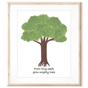From Tiny Seeds Grow Mighty Trees - Printable Art from Original Hand Painted Designs - Instant Digital Download - DIY Wall Art Print