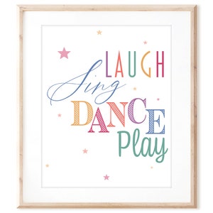 Laugh Sing Dance Play - Inspirational Art - Printable Art - Rainbow Colors - Instant Digital Download - DIY Wall Art Print