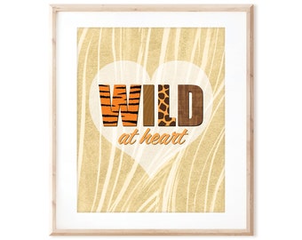 Wild at Heart - Printable Art from Original Hand Painted Designs - Instant Digital Download - DIY Wall Art Print