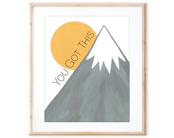 You Got This - Printable Art from Original Hand Painted Designs - Instant Digital Download - DIY Wall Art Print