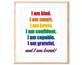 I am Kind Smart Brave Loved - Inspirational Affirmation - Printable Art - Rainbow Colors - Instant Digital Download - DIY Wall Art Print