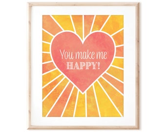 Sunburst Heart - You Make me Happy - Printable Art from Original Hand Painted Designs - Instant Digital Download - DIY Wall Art Print